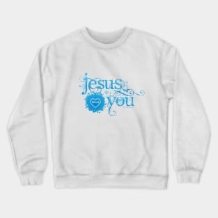 Jesus Loves You Crewneck Sweatshirt